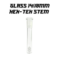 Glass 14/18mm Hex-Tek Stem